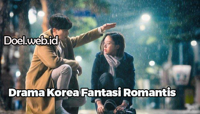 Drama Korea Fantasi Romantis