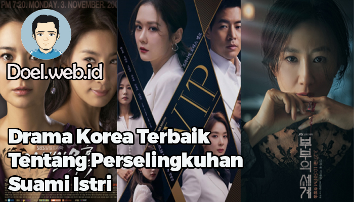 Drama Korea Terbaik Tentang Perselingkuhan Suami Istri