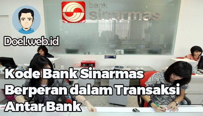 Kode Bank Sinarmas Berperan dalam Transaksi Antar Bank