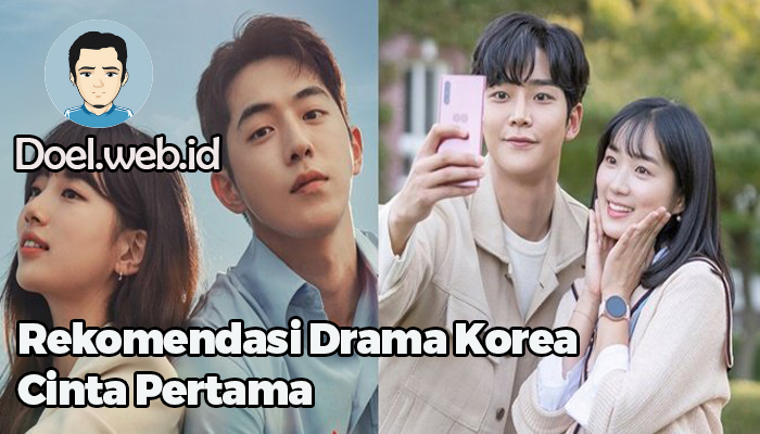 Rekomendasi Drama Korea Cinta Pertama