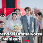 Rekomendasi Drama Korea Ending Menikah