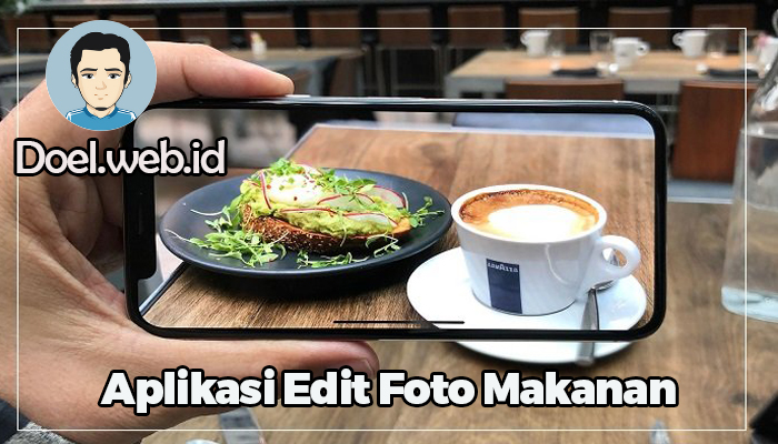 Aplikasi Edit Foto Makanan