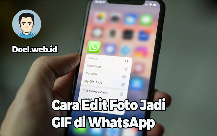 Cara Edit Foto Jadi GIF di WhatsApp