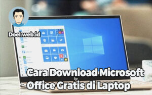 3+ Cara Download Microsoft Office Gratis di Laptop Secara Legal dan Aman