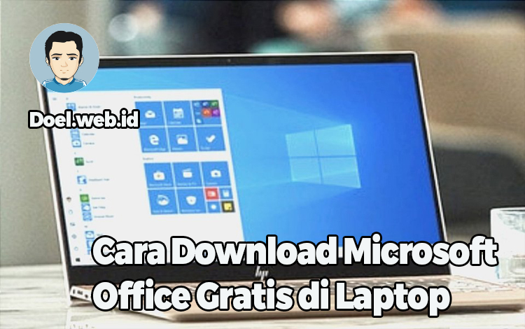 Cara Download Microsoft Office Gratis di Laptop