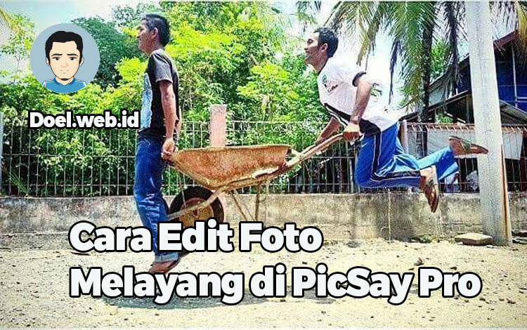 Cara Edit Foto Melayang di PicSay Pro
