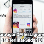 Cara agar DM Instagram Tidak Terlihat Sudah Dibaca