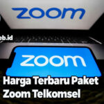 Harga Terbaru Paket Zoom Telkomsel