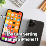 Tips Cara Setting Kamera iPhone 11