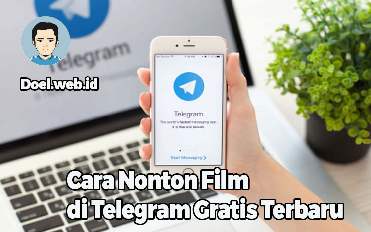 Cara Nonton Film di Telegram Gratis Terbaru