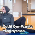Outfit Gym Wanita Yang Nyaman