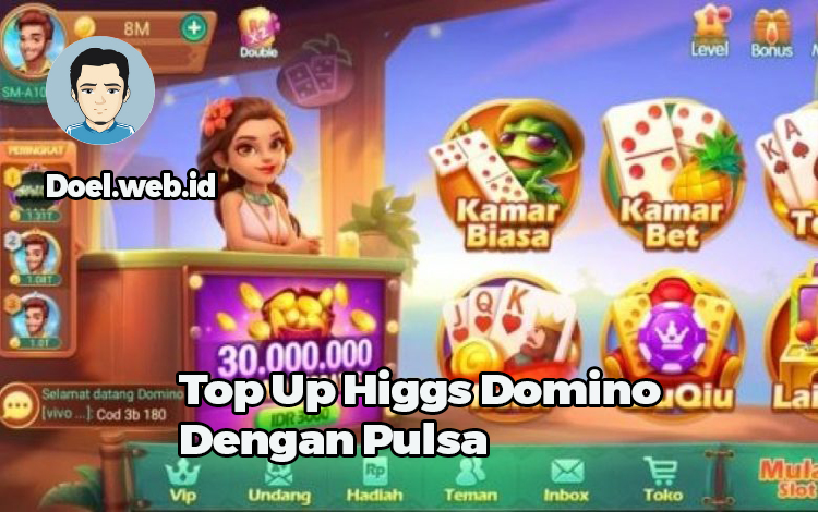 Top Up Higgs Domino Dengan Pulsa