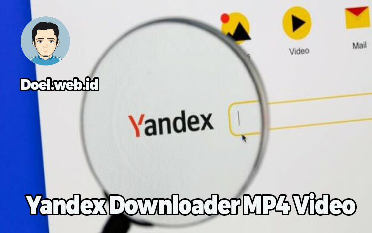 Yandex Downloader MP4 Video