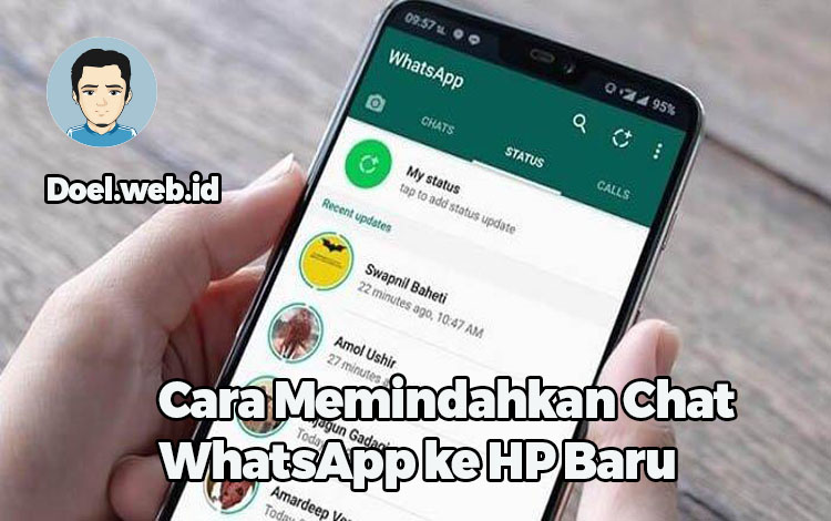 Cara Memindahkan Chat WhatsApp ke HP Baru
