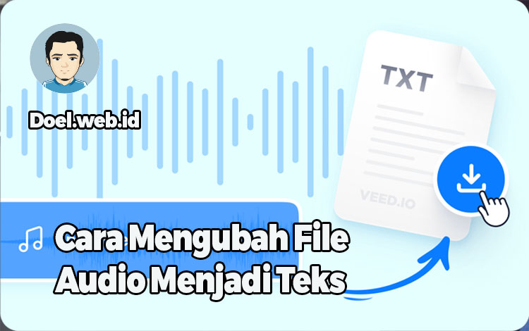 Cara Mengubah File Audio Menjadi Teks