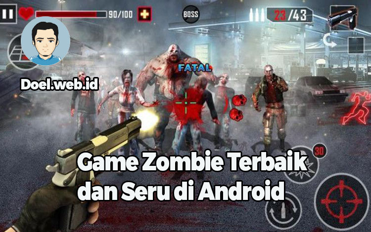 Game Zombie Terbaik dan Seru di Android