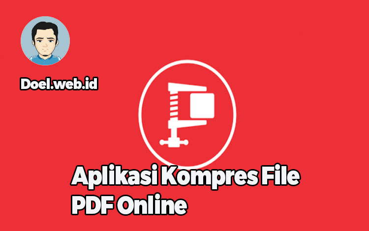 Aplikasi Kompres File PDF Online