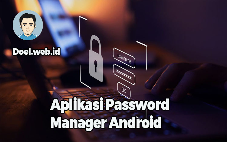 Aplikasi Password Manager Android