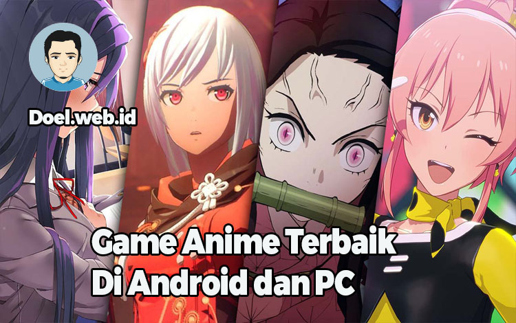 Game Anime Terbaik Di Android dan PC