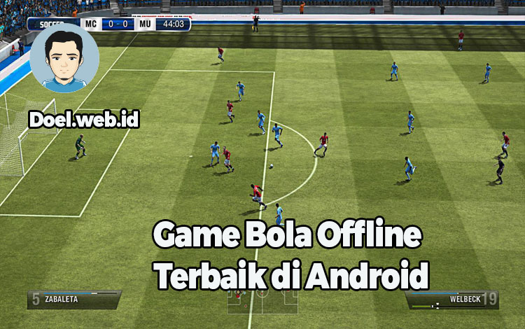 Game Bola Offline Terbaik di Android