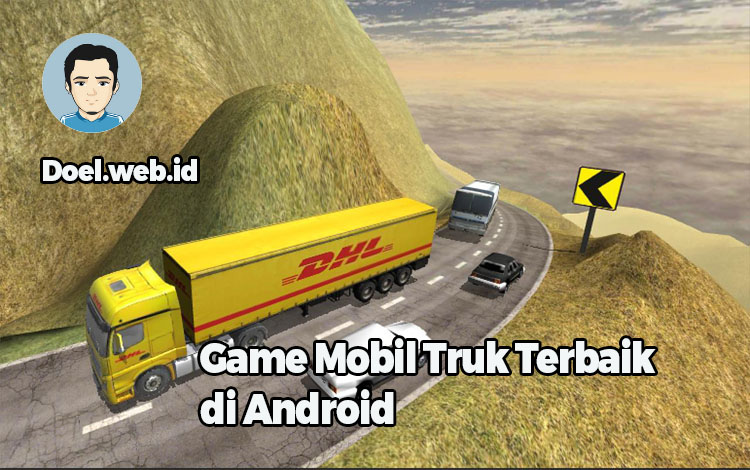 Game Mobil Truk Terbaik di Android
