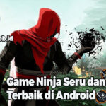 Game Ninja Seru dan Terbaik di Android