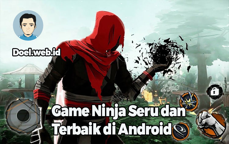 Game Ninja Seru dan Terbaik di Android
