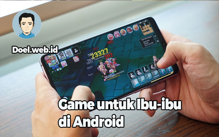 Game untuk Ibu-ibu di Android