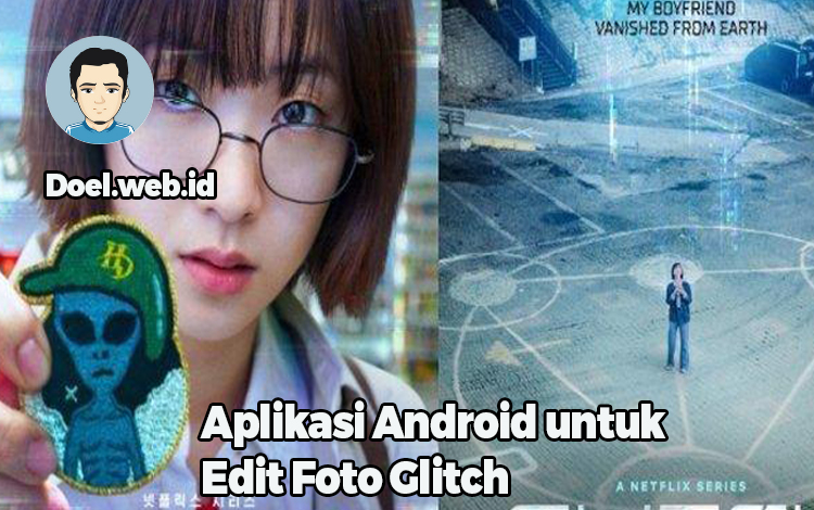 Aplikasi Android untuk Edit Foto Glitch