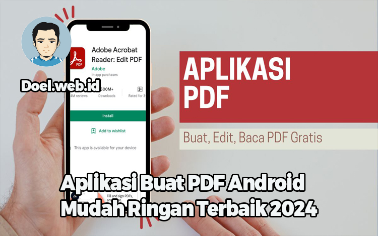 Aplikasi Buat PDF Android Mudah Ringan Terbaik 2024