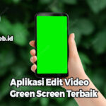 Aplikasi Edit Video Green Screen Terbaik