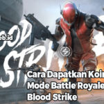 Cara Dapatkan Koin di Mode Battle Royale Blood Strike