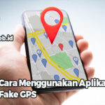 Cara Menggunakan Aplikasi Fake GPS