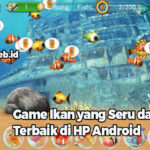 Game Ikan yang Seru dan Terbaik di HP Android