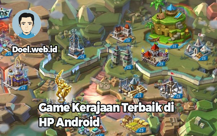 Game Kerajaan Terbaik di HP Android