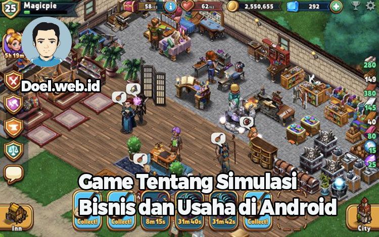 Game Tentang Simulasi Bisnis dan Usaha di Android
