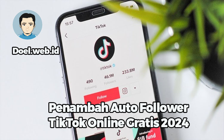 Penambah Auto Follower TikTok Online Gratis 2024
