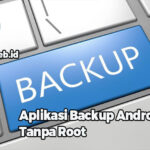 Aplikasi Backup Android Tanpa Root