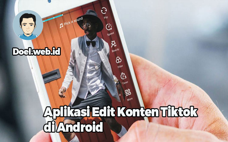 Aplikasi Edit Konten Tiktok di Android