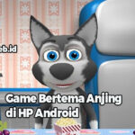 Game Bertema Anjing di HP Android
