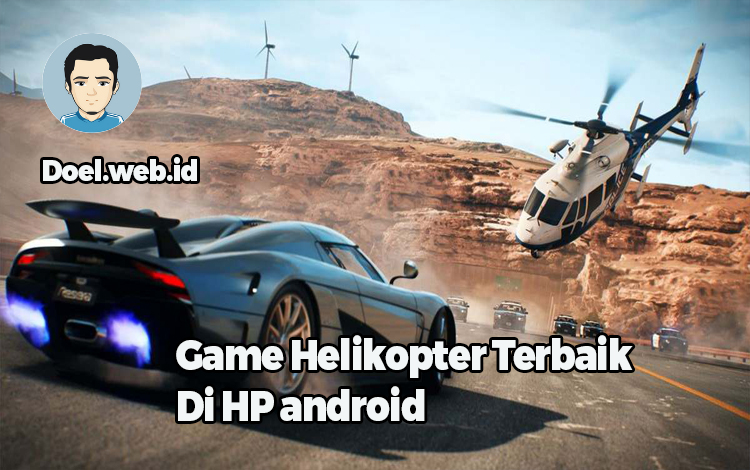 Game Helikopter Terbaik Di HP android