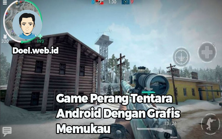 Game Perang Tentara Android Dengan Grafis Memukau