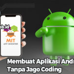 Membuat Aplikasi Android Tanpa Jago Coding