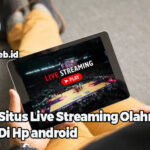 Situs Live Streaming Olahraga Di Hp android