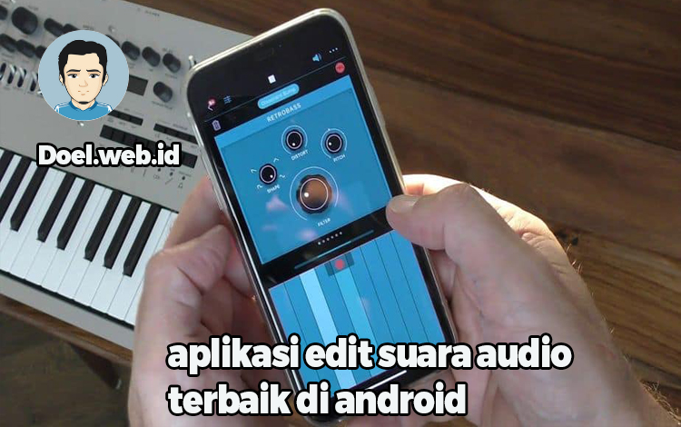 aplikasi edit suara audio terbaik di android