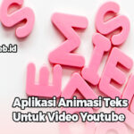 Aplikasi Animasi Teks Untuk Video Youtube