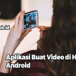 Aplikasi Buat Video di Hp Android