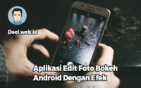 Aplikasi Edit Foto Bokeh Android Dengan Efek Yang Memukau