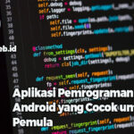 Aplikasi Pemrograman Android yang Cocok untuk Pemula
