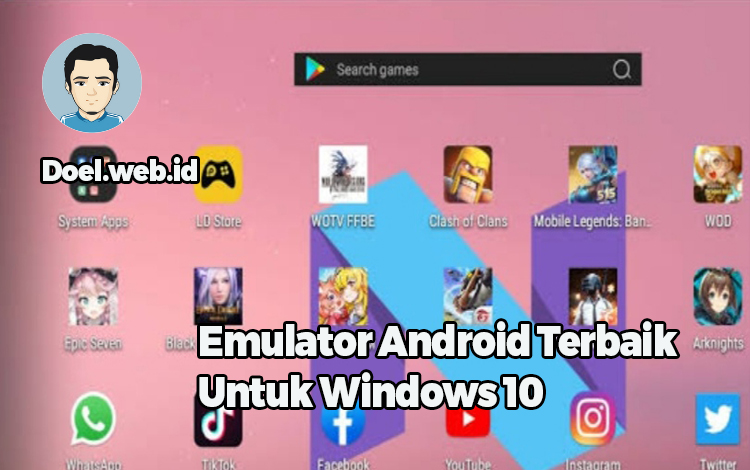 Emulator Android Terbaik Untuk Windows 10